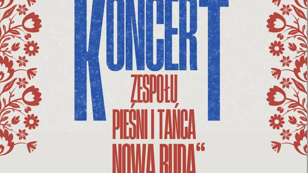 MOK Nowa Ruda. W najbliższą niedzielę koncert Zespołu Pieśni i Tańca „Nowa Ruda”