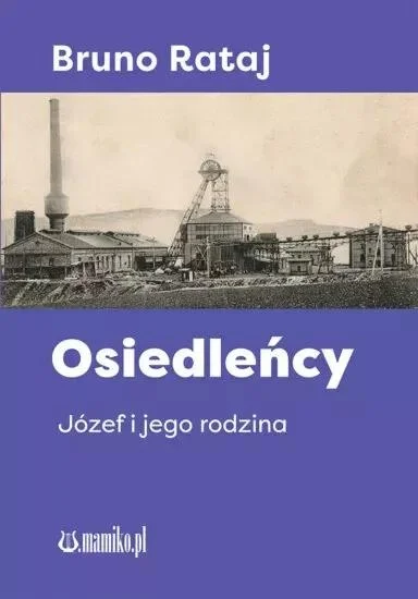 Nowa Ruda. Książka o pierwszych osadnikach w Słupcu