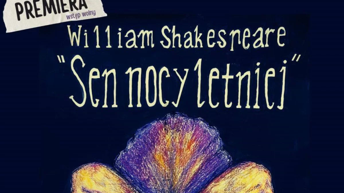 Kłodzko. Premiera "Snu nocy letniej" Williama Shakespeare'a - Zdjęcie główne