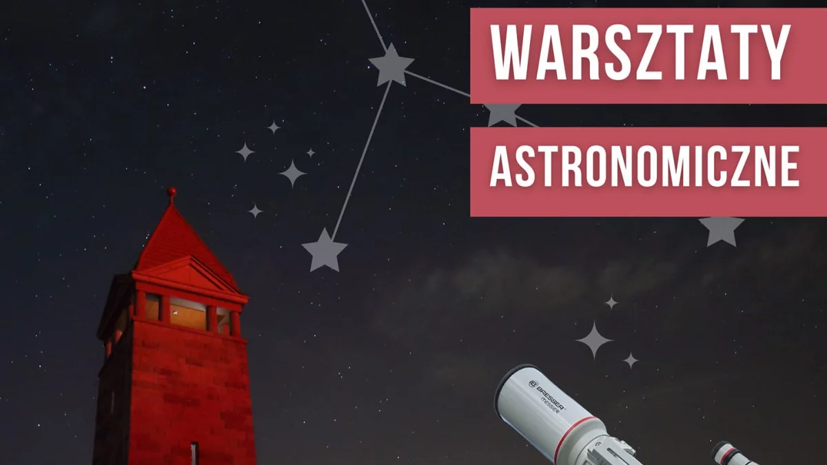 Nowa Ruda. Zagłęb się w tajemnice kosmosu podczas warsztatów astronomicznych na Górze św. Anny - Zdjęcie główne