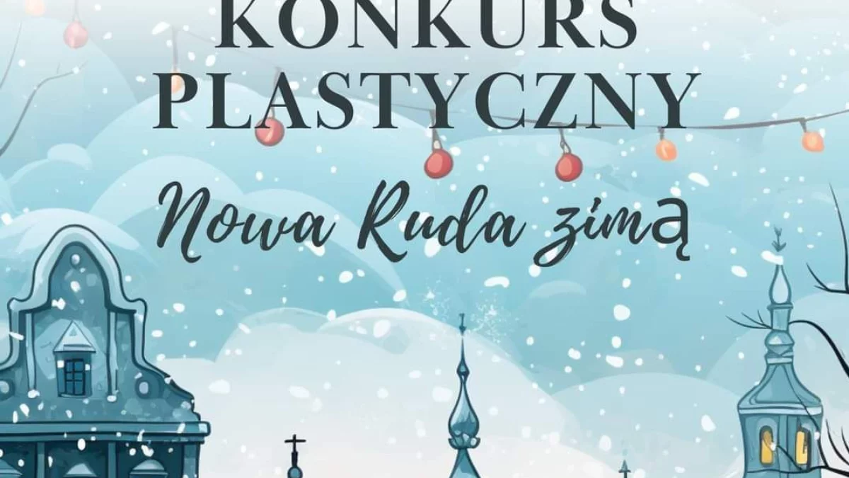 Konkurs Plastyczny "Nowa Ruda Zimą". Do zdobycie atrakcyjne nagrody - Zdjęcie główne