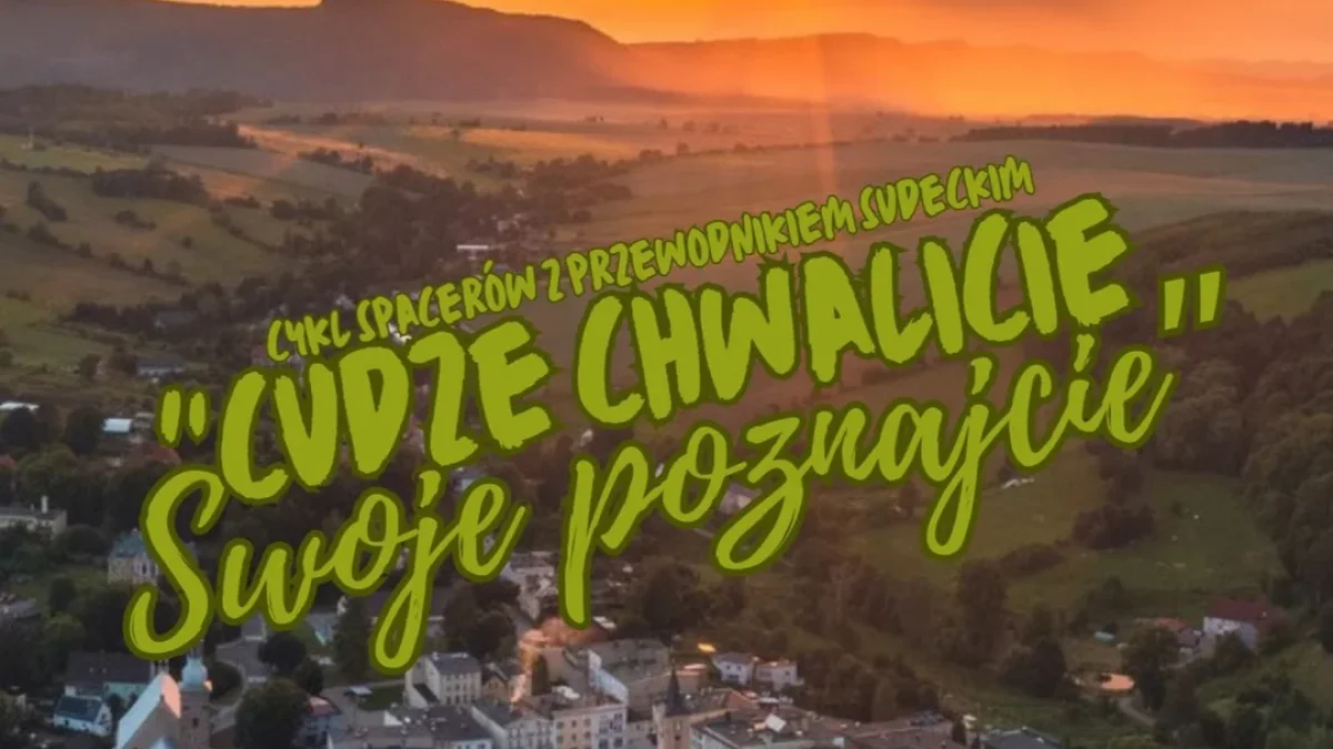 Gmina Radków. Kolejny spacer z cyklu "Cudze chwalicie, swoje poznajcie" - Zdjęcie główne