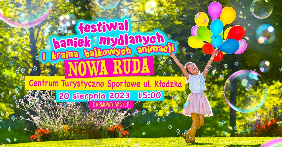 Za kilka dni Festiwal Baniek Mydlanych odwiedzi Nową Rudę - Zdjęcie główne