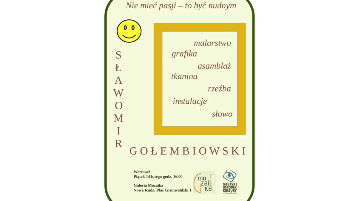 Nowa Ruda. Wystawa Sławomira Gołembiowskiego: "Nie mieć pasji – to być nudnym" - Zdjęcie główne