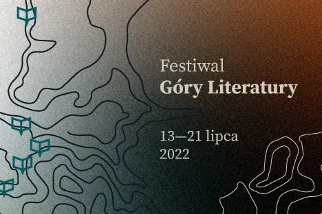 Góry Literatury. Festiwal Olgi Tokarczuk coraz bliżej - Zdjęcie główne